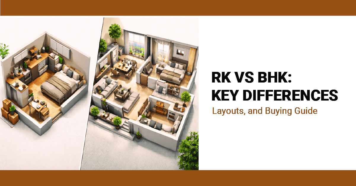 RK vs BHK: Key Differences, Layouts, and Buying Guide
